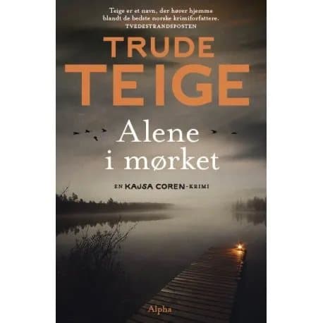 Alene i mørket | Trude Teige