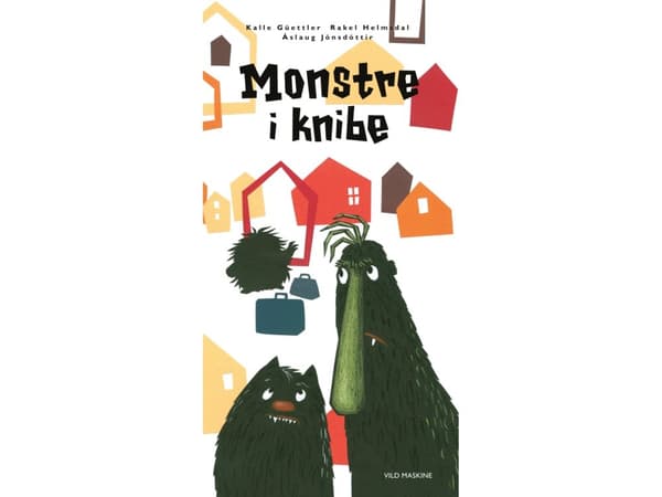 Monstre i knibe | Kalle Güettler, Rakel Helmsdal, Áslaug Jónsdóttir