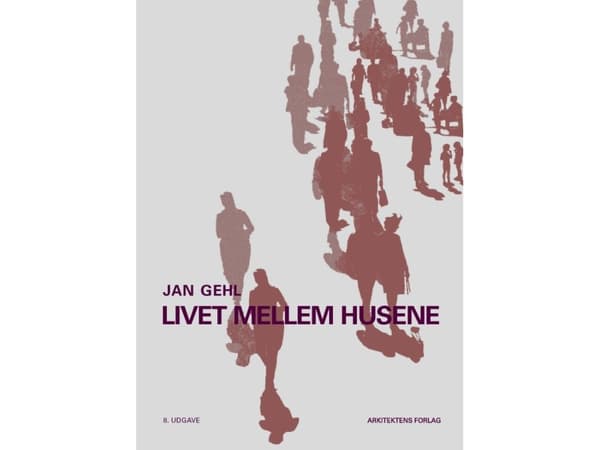 Livet Mellem Husene | Jan Gehl