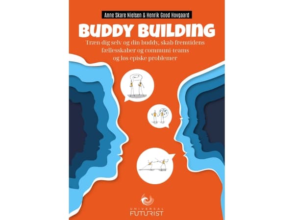 Buddy Building | Anne Skare Nielsen og Henrik Good Hovgaard