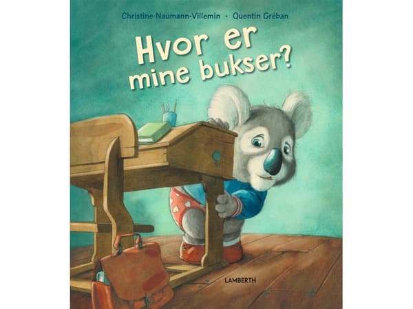 Var är mina byxor? | Christine Naumann-Villemin | Språk: Danska