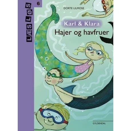 Karl och Klara - Hajar och sjöjungfrur | Dorte Lilmose | Språk: Danska
