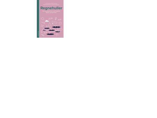 Regnehuller - Koordinatsystemet, geometriske figurer og flytninger | Lena Lindenskov, Steffen Overgaard, Mikkel Stoltenberg Bruun, Cecilie Carlsen Ba