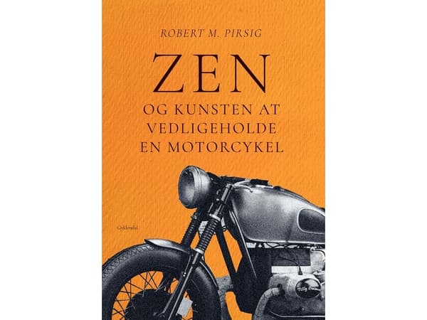 Zen og kunsten at vedligeholde en motorcykel | Robert M. Pirsig | Språk: Dansk