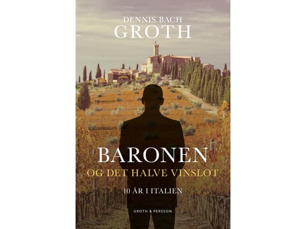 Baronen og det halve vinslot | Dennis Bach Groth