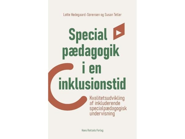 Specialpædagogik i en inklusionstid | Susan Tetler;Lotte Hedegaard-Sørensen