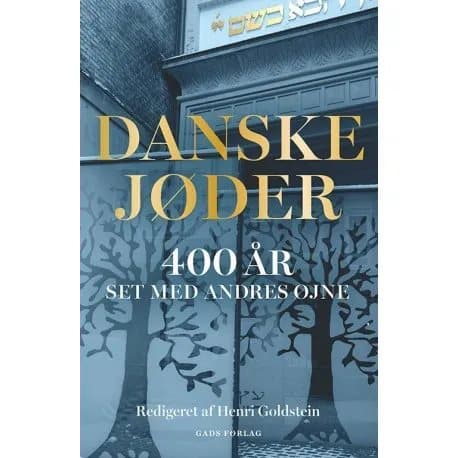 Danske jøder 400 år | Henri Goldstein (red.)