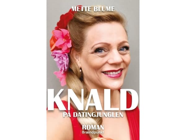 KNALD på datingjunglen | Mette Blume