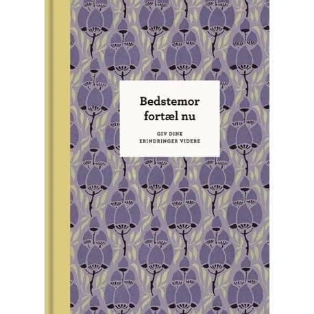 Bedstemor, fortæl nu – 3. udg. | Elma van Vliet | Språk: Dansk