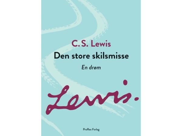 Den store skilsmisse | C.S. Lewis