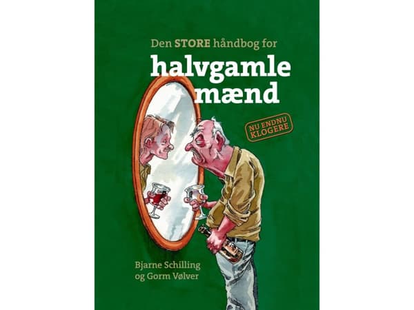 Den stora handboken för medelålders män | Bjarne Schilling;Gorm Vølver | Språk: Danska