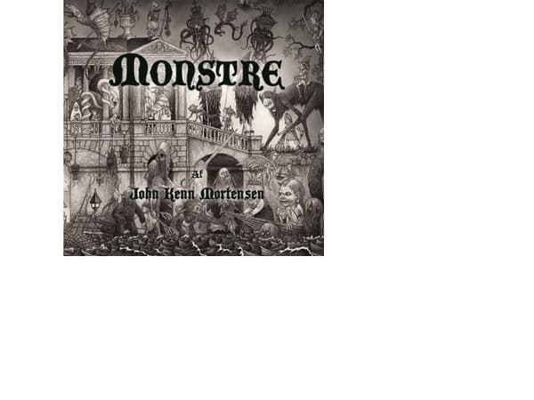 Monstre | John Kenn Mortensen