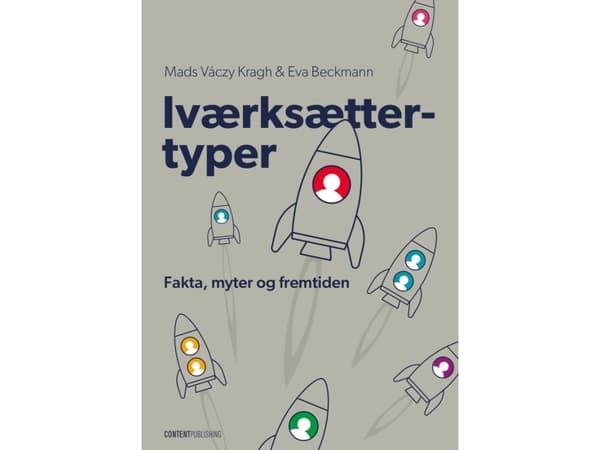 Iværksættertyper | Mads Váczy Kragh, Eva Beckmann
