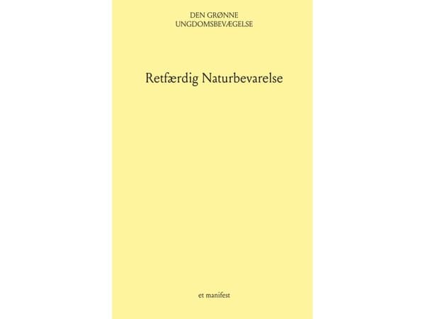 Retfærdig Naturbevarelse | Den Grønne Ungdomsbevægelse