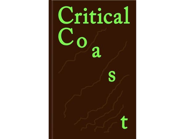 Critical Coast | Anna Aslaug Lund, Jeppe Sengupta Carstensen