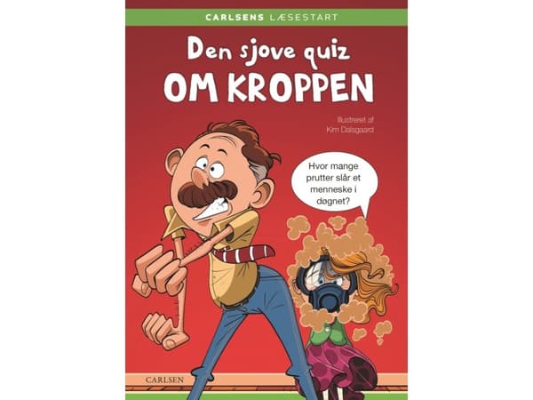 Carlsens Læsestart: Den sjove quiz om kroppen | Kim Dalsgaard