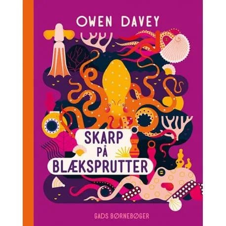 Skarp på Blæksprutter | Owen Davey | Språk: Dansk