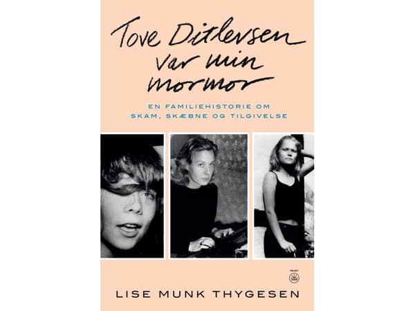 TOVE DITLEVSEN VAR MIN MORMOR | Lise Munk Thygesen