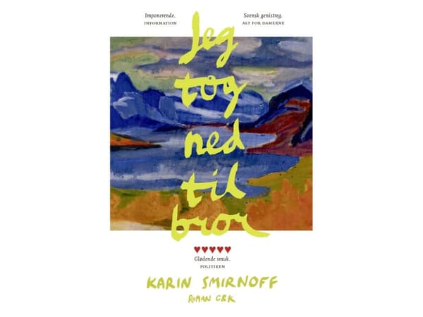 Jeg tog ned til bror | Karin Smirnoff | Språk: Danska