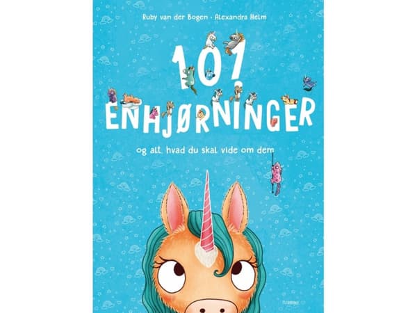 101 enhjørninger og alt, hvad du skal vide om dem | Ruby van der Bogen