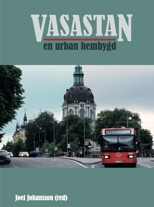 Vasastan - En Urban Hembygd (Bok)