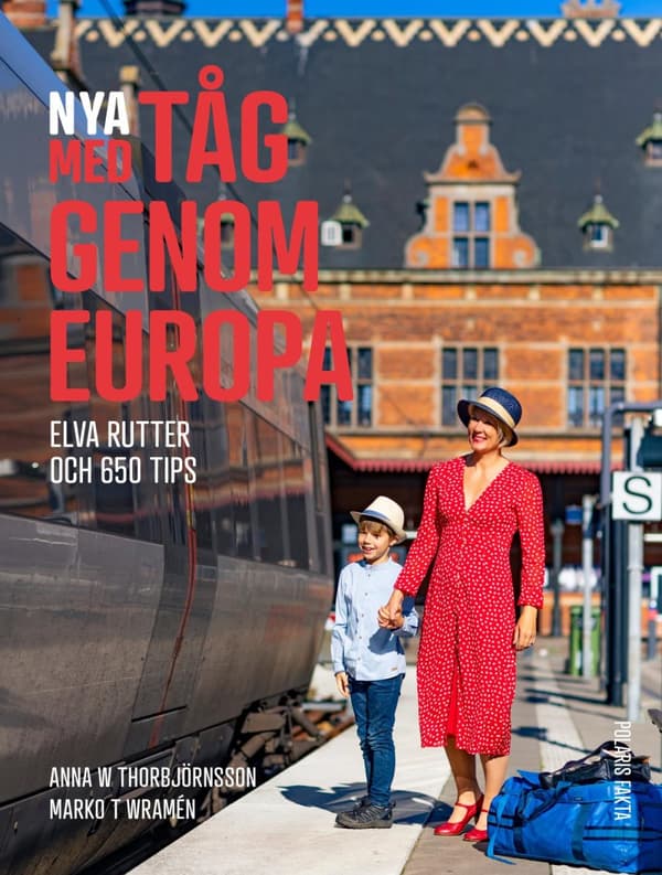 Nya Med Tåg Genom Europa - Elva Rutter Och 650 Tips (Bok)