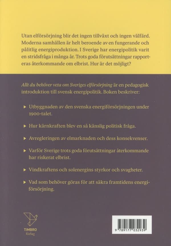 Allt Du Behöver Veta Om Sveriges Elförsörjning (Bok)