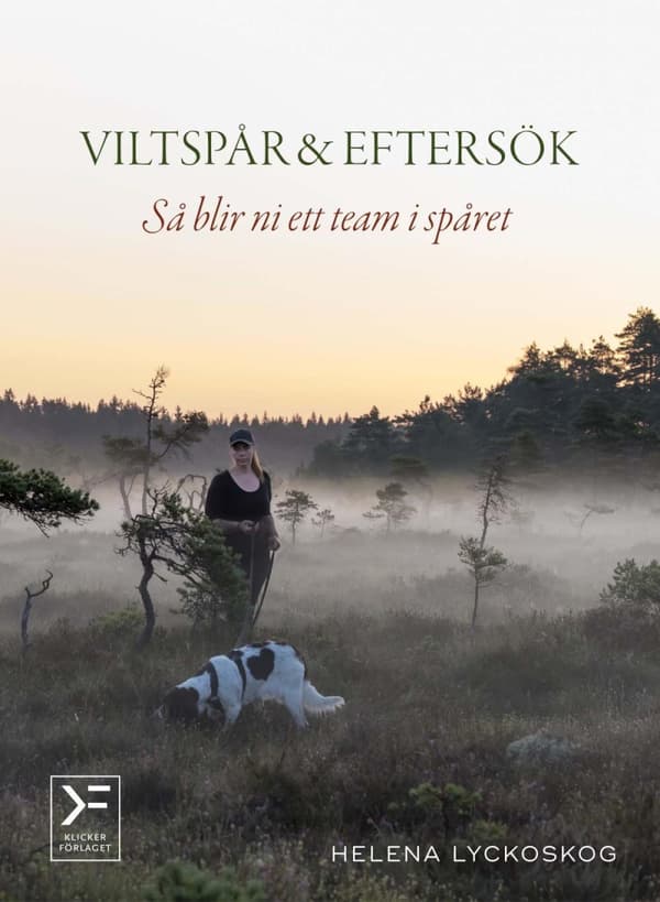 Viltspår & Eftersök - Så Blir Ni Ett Team I Spåret (Bok)