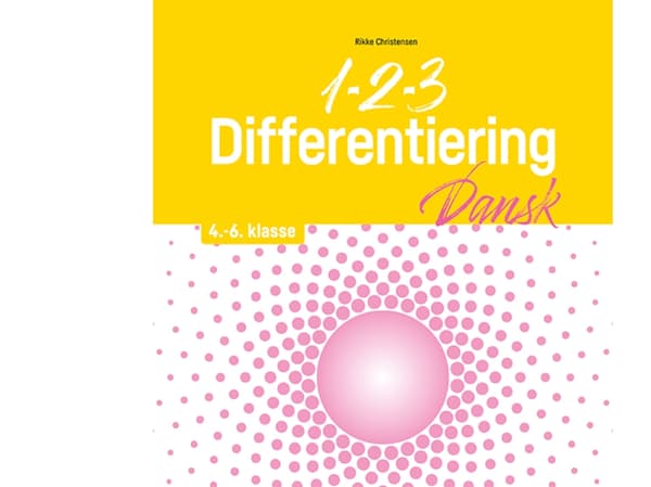 1-2-3 Differentiering – Dansk 4.-6. klasse | Rikke Christensen