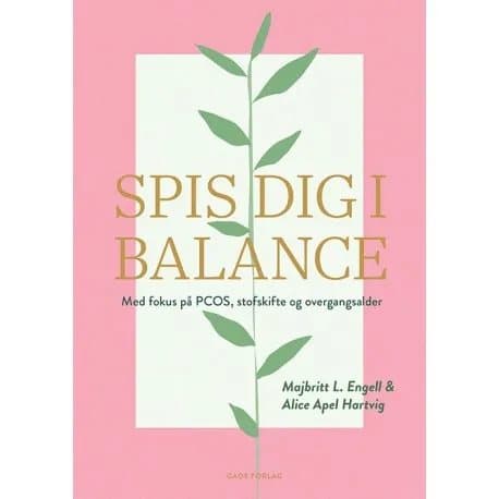Spis dig i balance | Majbritt L. Engell og Alice Apel Hartvig