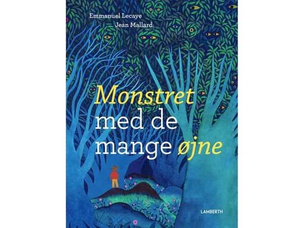 Monstret med de mange øjne | Emmanuel Lecaye | Språk: Dansk