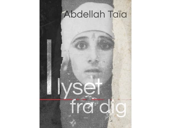 I ljuset av dig | Abdellah Taïa | Språk: Danska