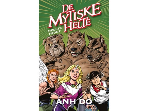 De mytiske helte 4: Fælles front | Anh Do