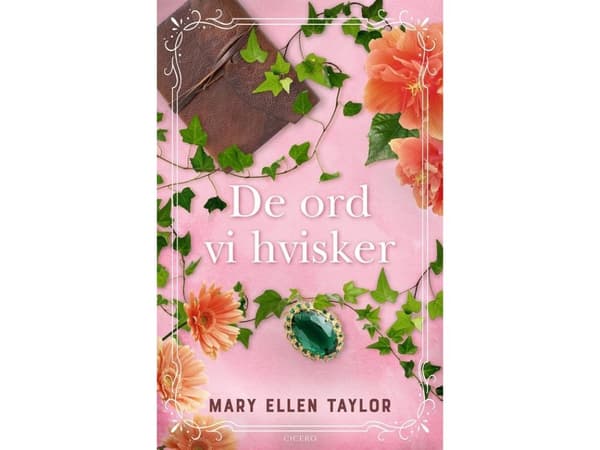 De ord vi hvisker | Mary Ellen Taylor | Språk: Danska