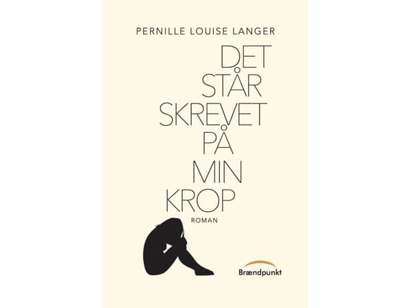 Det står skrevet på min krop | Pernille Louise Langer | Språk: Danska