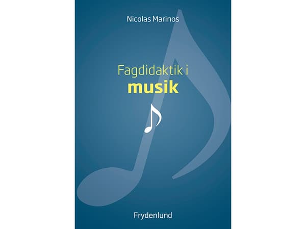 Fagdidaktik i musik | Nicolas Marinos