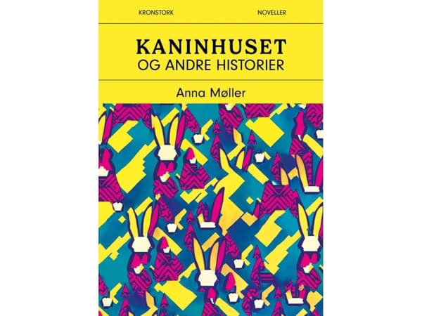 Kaninhuset og andre historier | Anna Møller