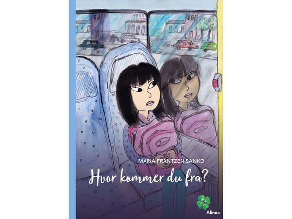 Hvor kommer du fra? Blå Læseklub | Maria Frantzen Sanko | Språk: Dansk
