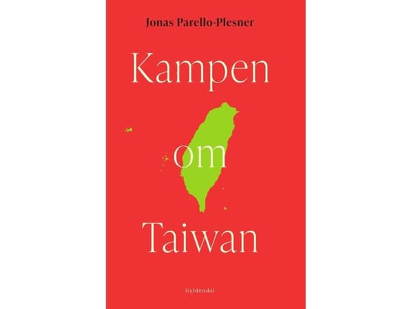 Kampen om Taiwan | Jonas Parello-Plesner | Språk: Danska