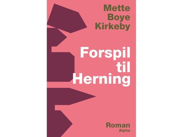 Förspel till Herning | Mette Kirkeby | Språk: Danska