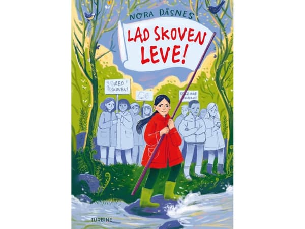 Lad skoven leve! | Nora Dåsnes