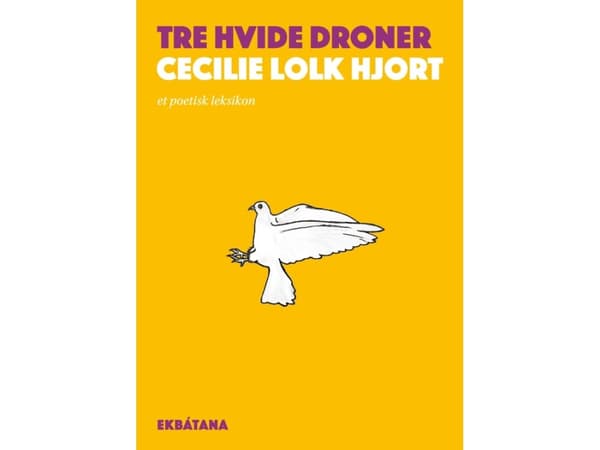 Tre hvide droner | Cecilie Lolk Hjort