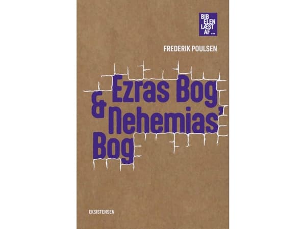 Ezras Bog & Nehemias' Bog | Frederik Poulsen