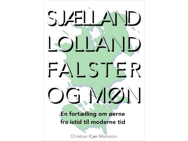 Sjælland, Lolland, Falster og Møn | Christian Monsson | Språk: Dansk