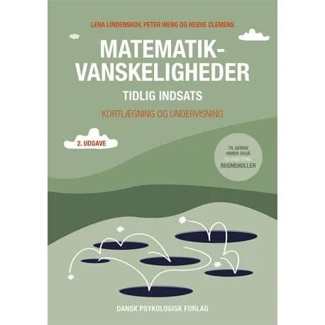 Matematikvanskeligheder - tidlig indsats | Lena Lindenskov, Peter Weng, Heidie Clemens