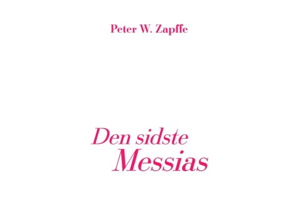 Den sidste Messias | Peter W. Zapffe