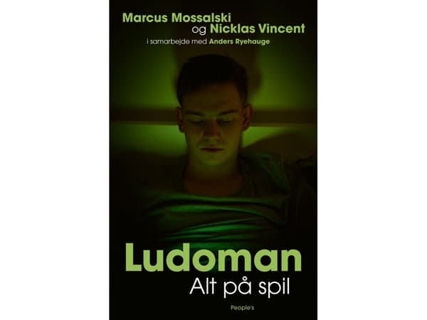 Ludoman | Marcus Mossalski, Nicklas Vincent | Språk: Danska