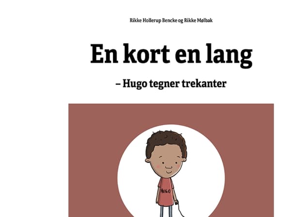 Matematikhistorier - Hugo tegner trekanter | Rikke Mølbak, Rikke Hollerup Bencke