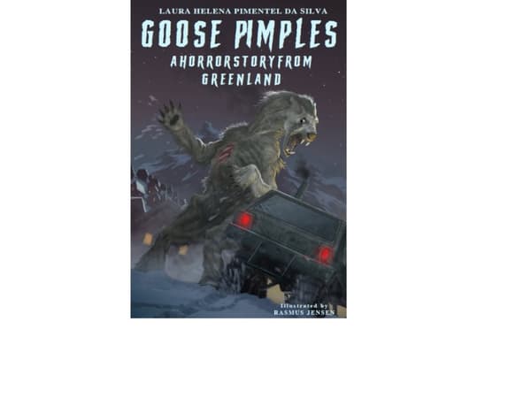 Goose pimples – A horror story from Greenland | Laura Helena Pimentel da Silva