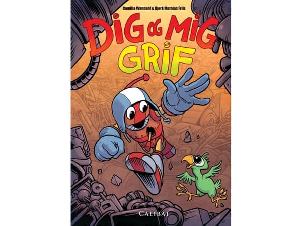 Dig og mig Grif | Camilla Wandahl & Bjørk Matias Friis | Språk: Dansk
